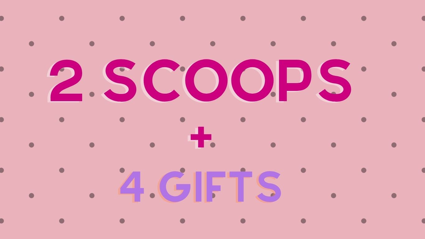 2 Scoops