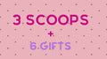 3 Scoops